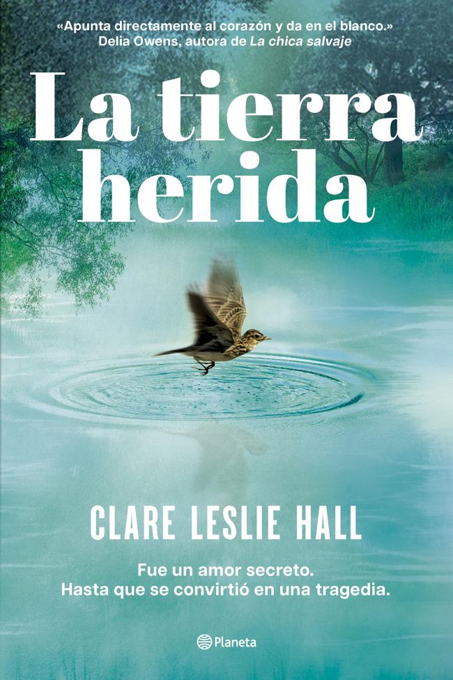 Portada de La tierra herida, la novela de Clare Leslie Hall que se va a convertir en uno de los lanzamientos más comentados del otoño.